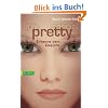 Ugly - Pretty - Special, Band 2: Pretty - Erkenne dein Gesicht
