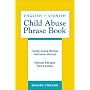 English/Spanish Child Abuse Phrase Book: Family-Social Worker Interview Manual/Manual Biling�e Para Familias (Spanish Edition)