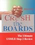 Crush the Boards: The Ultimate USMLE Step 2 Review