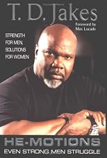 He-Motions: Even Strong Men Struggle (Jakes, T. D.)