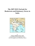 The 2007-2012 Outlook for Bookstores and Stationery Stores in India