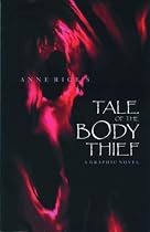 The Tale of The Body Thief ~ A Graphic Novel