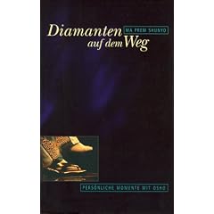 Diamanten auf dem Weg. Pers�nliche Momente mit Osho