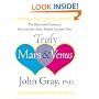 Truly Mars and Venus: The Illustrated Essential Men Are from Mars, Women Are from Venus