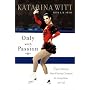 Only with Passion: Figure Skating's Most Winning Champion on Competition and Life