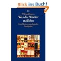 Was die W�rter erz�hlen: Eine kleine etymologische Fundgrube