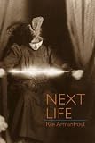 Next Life (Wesleyan Poetry)