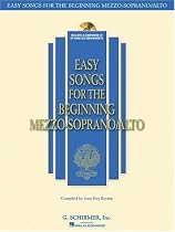 Easy Songs for the Beginning Mezzo-Soprano/Alto (Easy Songs for Beginning Singers)