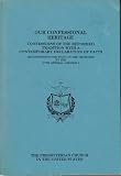 Our Confessional Heritage: Confessions of the Reformed Tradition With A Comtemporary Declaration of Faith
