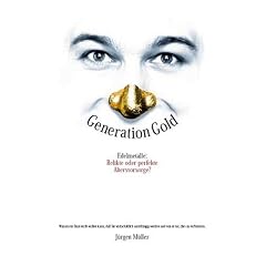 Generation Gold. Edelmetalle: Relikte oder perfekte Altersvorsorge