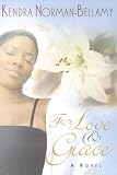 For Love and Grace (For Love and Grace Series #1)