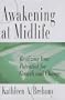 Awakening at Midlife