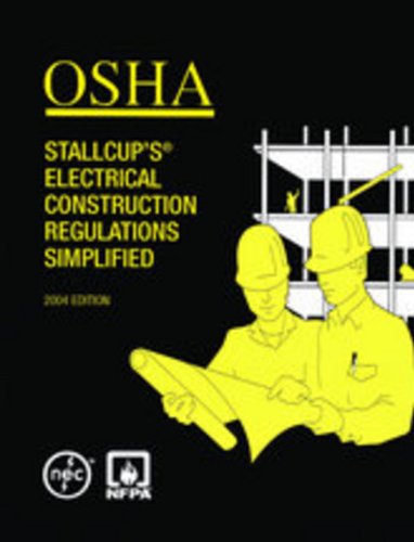 OSHA Stallcup's® Electrical Construction Regulations Simplified