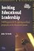 Inviting
Educational
Leadership:
Fulfilling
Potential
and
Applying
Ethics
to
the
Education
Process
(School
Leadership
&
Management)