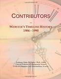 Contributors: Websters Timeline History, 1984 - 1990