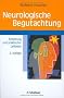 Neurologische Begutachtung. Einf�hrung und praktischer Leitfaden