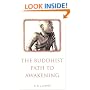 The Buddhist Path to Awakening: A Study of the Bodhi-Pakkhiya Dhamma (Classics in Religious Studies)