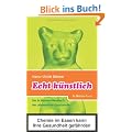 Echt k�nstlich: Das Dr. Watson Handbuch der Lebensmittel-Zusatzstoffe