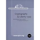 Click here to buy Cryptography and Liberty 1999: An International Survey of... by  Electronic Privacy Information Center.