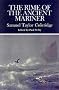 The Rime of the Ancient Mariner: Complete, Authoritative Texts of the 1798 and 1817 Versions with Biographical and Historical Contexts, Critical ... (Case Studies in Contemporary Criticism)
