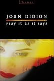 Play It As It Lays: A Novel