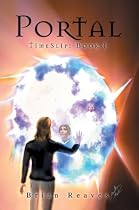 Portal: The Timeslip Trilogy: Book I
