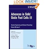 Advances in Solid Oxide Fuel Cells III: Ceramic Engineering and Science Proceedings by Narottam P. Bansal