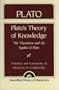 Plato's Theory of Knowledge: The Theaetetus and the Sophist of Plato