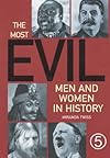 Most Evil Men and Women in History, The