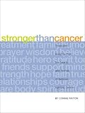 Stronger Than Cancer: Treasured Insights from the Hearts and Homes of Families Fighting Cancer (Lessons Learned)