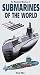 Illustrated Directory of Submarines of the World (Illustrated Directory) by David Miller