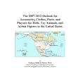 The 2007-2012 Outlook for Accessories, Clothes, Parts, and Playsets for Dolls, Toy Animals, and Action Figures in the... by Philip M. Parker