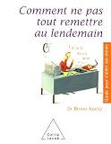 Comment ne pas tout remettre au lendemain