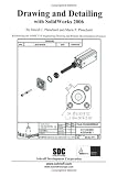 Drawing & Detailing with SolidWorks 2006
