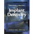 Principles and Practice of Implant Dentistry by Charles M. Weiss DDS and Adam Weiss BA
