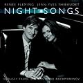 Reneé Fleming & Jean-Yves Thibaudet - Night Songs (Fauré, Debussy, Marx, Strauss, Rachmaninov)