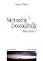 Nietzsche et Dosto�evski �ducateurs