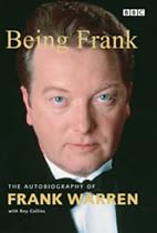 Being Frank: The Autobiography of Frank Warren