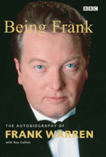 Being Frank: The Autobiography of Frank Warren