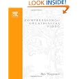 Compression for Great Digital Video: Power Tips, Techniques, and Common Sense (With CD-ROM) by Ben Waggoner