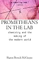 Prometheans in the Lab