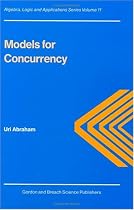 Models for Concurrency (Algebra, Logic & Applications)
