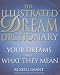 Book The Illustrated Dream Dictionary: Your Dreams and What They Mean