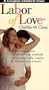 Labor of Love Childbirth Class [VHS]