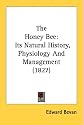 The Honey Bee: Its Natural History, Physiology and Management (1827)