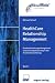 HealthCare Relationship Management - Kundenbeziehungsmanagement und Leistungssteuerung in der Krankenversicherung