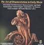 Art of Ornamentation in Early Music