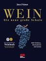 Wein - Die neue gro&szlig;e Schule