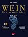 Bücher : Wein - Die neue große Schule