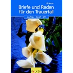 Briefe und Reden f�r den Trauerfall